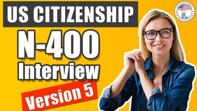 U.S. Citizenship Interview 2021 version 5 N400 (Entrevista De Naturalización De EE UU)