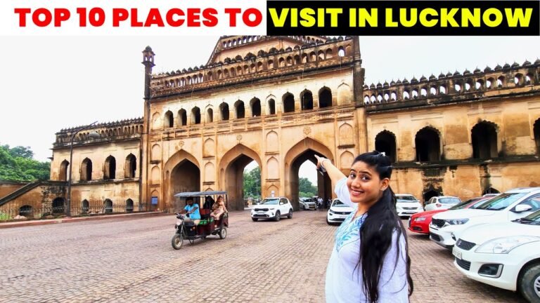 Top 10 Places to visit in Lucknow | TIMINGS, TICKETS & BEST TIME TO VISIT | Complete Information |