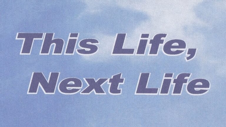 This Life, Next Life (A Documentary by Dr. Keith Parsons~Life After Death)